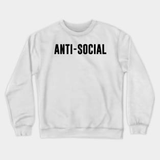 Anti-Social Crewneck Sweatshirt